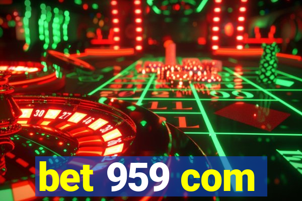 bet 959 com